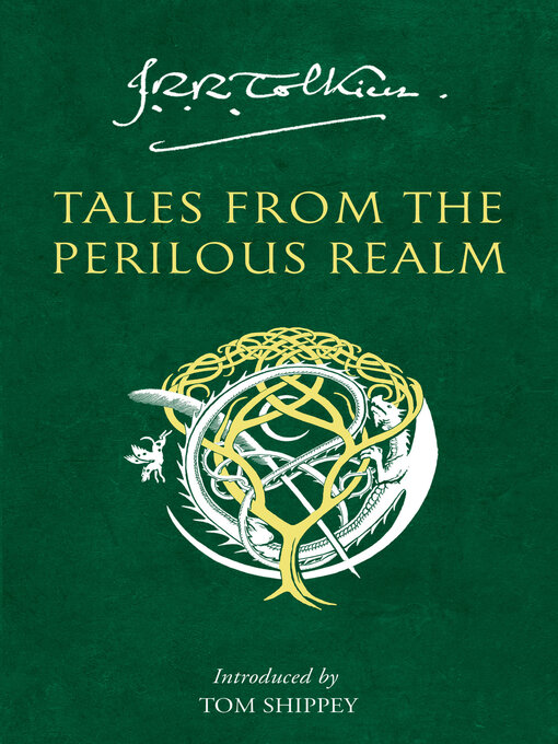 Title details for Tales from the Perilous Realm by J. R. R. Tolkien - Available